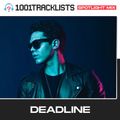 DEADLINE - 1001Tracklists Spotlight Mix