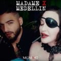 MGMX 92 - Madame X - Medellín