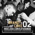 #BrandyandCoke 02 - Old Skool Garage & UKG Mix.