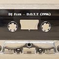 DJ Flux - D.O.T.T. (1996)