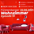 Mijk van Dijk, evosonic radio, Fürstenberger Wohnzimmer 010,  2021-06-22
