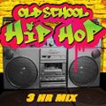 Old School Hip Hop Mix ....3 Hrs Long!