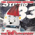 Studio 33 The 68.5 Story (Christmas Edition)