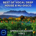 Best Of Vocal Deep House & Nu-Disco #96 - Spring Lockdown Vibes