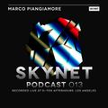 Skynet Podcast 013 with Marco Piangiamore (Recorded at D-Tox Afterhours, Los Angeles Nov 25 2018)