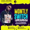 DJ DANNIE BOY_MONTHLY SWITCH PLAYLIST EPISODE 1