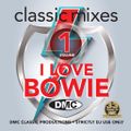 DMC Classic Mixes - I Love Bowie 2016