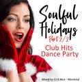 DJ B.Nice -Montreal - Press Play & Dance 49 (*2022 SPECIAL Holidays SOULFUL CLUB HITS Party Mix*)