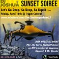 DJ Joshua - Sunset Soiree - Spotlight on Steven C & Mr Onester - orig. aired 4-15-22