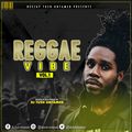 Reggae Vibe Vol 1