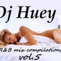 DJ Huey R&B Mix Vol. 5