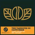 The Takeover w/ Clive Bean 4th May 2021