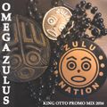 Omega Zulu Mega Mix 2016