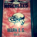 Mark EG - Nosebleed 1997 (Vol 3)
