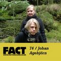 FACT Mix 76: Johan Agebjörn