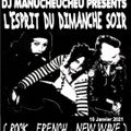 DJ MANUCHEUCHEU PRESENTS L'ESPRIT DU DIMANCHE SOIR (ROCK, FRENCH ,NEW WAVE) 10 JANVIER 2021