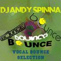 DJ Andy Spinna Bouncy Vocal House Mix