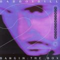 Bad Boy Bill - Bangin' The Box Vol. 2