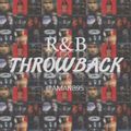 R&B THROWBACK