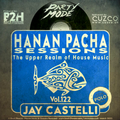 B2H & CUZCO Pres HANAN PACHA - The Upper Realm of House Music - Vol.122 MARCH 2022