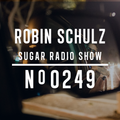 Robin Schulz | Sugar Radio 249