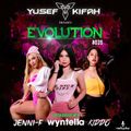 Yusef Kifah pres. EVOLUTION Radioshow 039 + Jenni-F, Wyntella & Kiddo EXTRA DOSAGES #EVO039