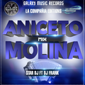 Aniceto Molina Mix By Dj Frank Ft Star Dj LCE-GMR