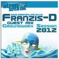 Franzis-D - Groundworx Session @ Siren FM 107.3 (Aug 25, 2012)