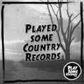 Played some Country records | 7.3.2023