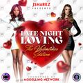 JSharkz Presents Late Night Loving The Valentines Edition