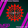 Tunnel Trance Classics (Best of Vol. 31 - 40)