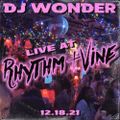 DJ Wonder - LIVE At Rhythm & Vine - 12-18-21