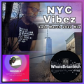 WhoisBriantech  NYC Vibez Late March 2022 Mix
