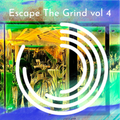 Escape The Grind vol 4