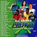 Prepare (Dancehall Mixtape 2020 Ft Chronic Law, Intence, SkilliBeng, Vybz Kartel, Jahvillani, Munga)