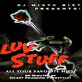 DJ Mista Bizy - Luv Stuff Vol. 1