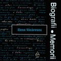 Biografii, Memorii: Elena Vacarescu (1998)