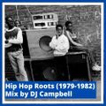 Hip Hop Roots (1979 - 1982) Vol.1