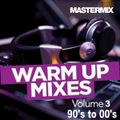 Mastermix - Warm Up 90's Mixes Vol 3 (Section Mastermix)
