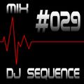 #029 Sequence (progressive, deep house, chill out)