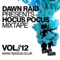 Dawn Raid - Hocus Pocus Mixtape - Volume 12
