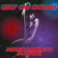 Remixtures 74 - Get On Down