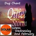 Quiet Storm 2/2/22 on Solar Radio Wednesday 10pm with Dug Chant Mellow Soul Ballads