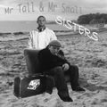 Mr Tall & Mr Small sisters