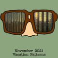 Spectacles - November 2021: Vacation Patterns