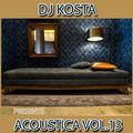 ACOUSTICA VOL.13 ( By Dj Kosta )