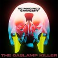 The Gaslamp Killer - Reimagined Savagery