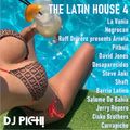 The Latin House 4 mixed by DJ PICH!