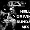 hell driving sunday mix