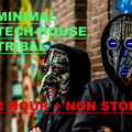 TECH-HOUSE, MINIMAL & TRIBAL MIX 2 HOUR PLUS NON STOP OF DANCE MUSIC - ZUMBA